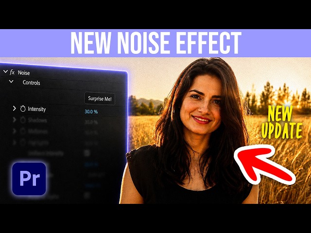 How To Use New Noise Effect In Premiere Pro (NEW Update)