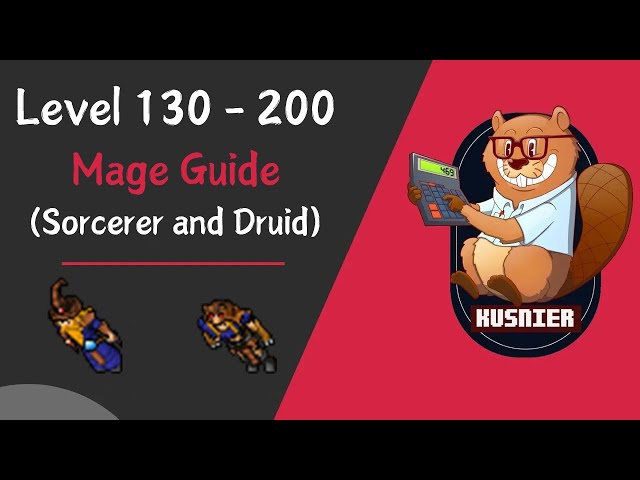 Mage Guide (Sorcerer/Druid) | Level 130 - 200 | Tibia