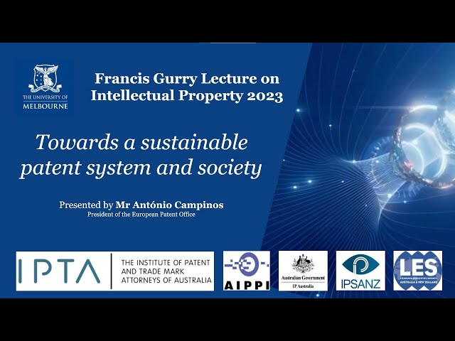 Francis Gurry Lecture on Intellectual Property 2023: Towards a Sustainable Patent System and Society
