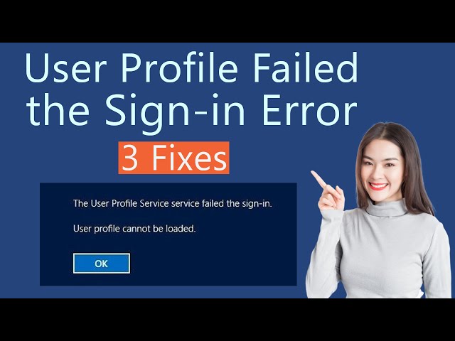 How to Fix User Profile Service Failed the Sign-in Error?