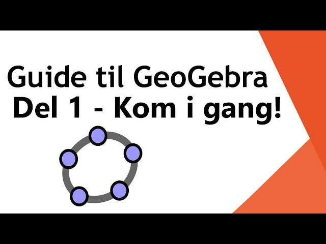 Kom i gang med GeoGebra til eksamen 1P og 2P