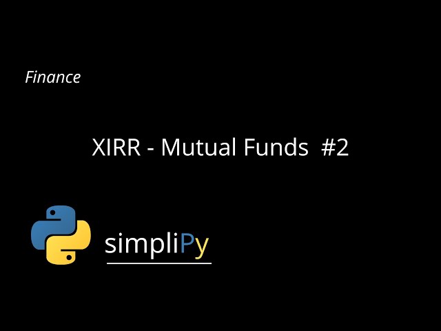 XIRR (eXtended Internal Rate of Return)  -  Mutual Funds Trasanctions