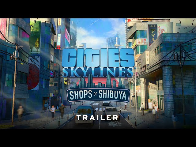 Shops of Shibuya | Announcement Trailer | Cities: Skylines