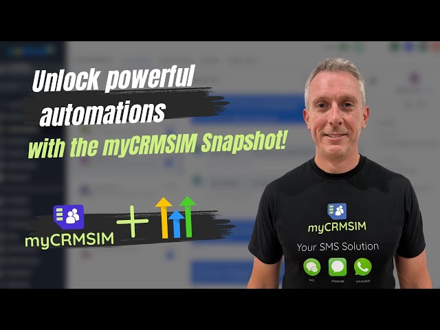 Unlock Powerful Automations with the myCRMSIM Snapshot