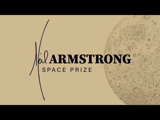 Did you know? The Neil Armstrong Space Prize will recognize the next generation of space leaders