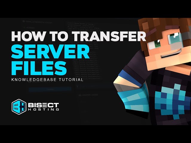 How to Transfer Files to a BisectHosting Server!