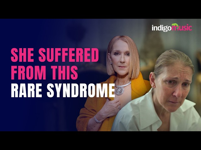 Céline Dion Suffered From a RARE Syndrome: Here's All You Need to Know | The Untold Story