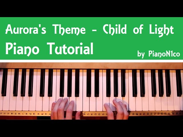 Aurora's Theme | Child of Light | Piano Tutorial | How To Play | HD