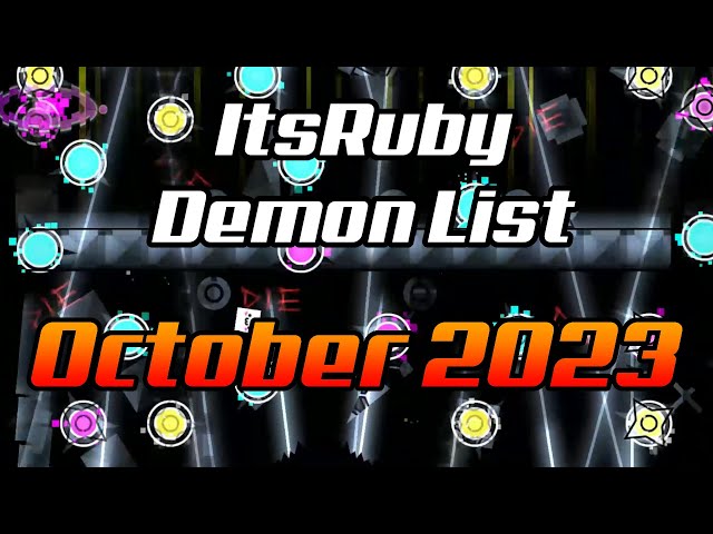 ItsRuby Demon List Monthly: October 2023