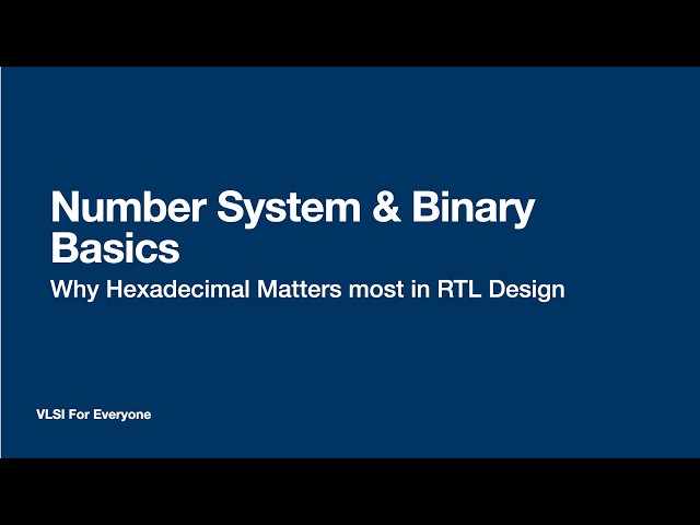 Binary & Hex Explained for RTL Designers (Why You MUST Know This)