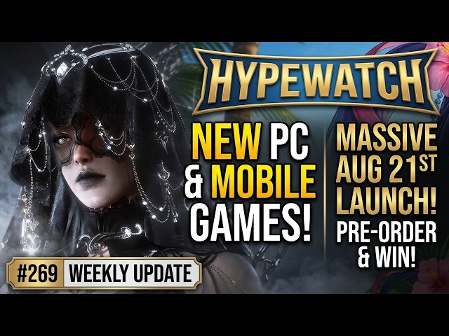 New PC Games & Mobile Updates - HypeWatch Weekly Gaming News Show #269