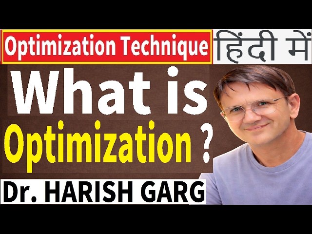 What is Optimization | Linear Programming Problem (LPP)