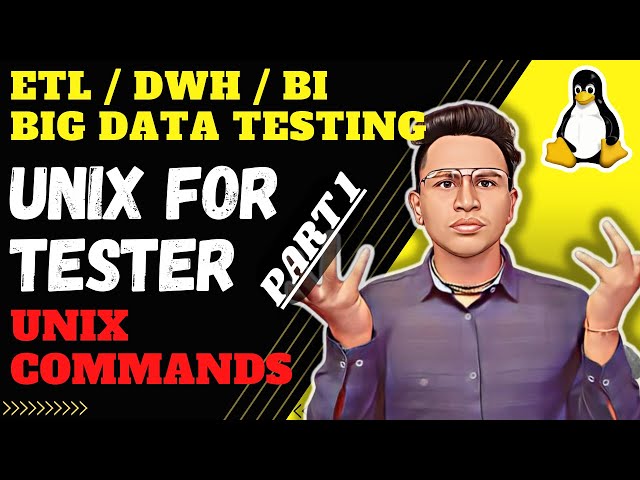 UNIX for TESTERS Part 1 | ETL DWH Big Data Testing | Unix Commands  @Techie Krishna Kayaking