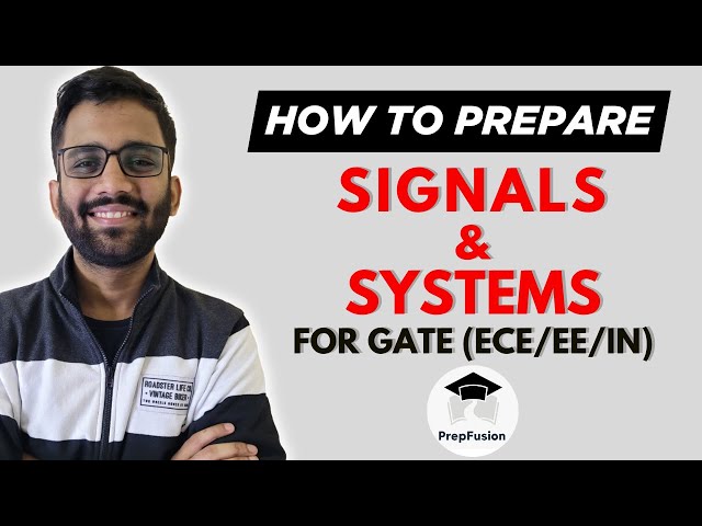 🔥How to Prepare Signals & Systems for GATE || Himanshu Agarwal || PrepFusion