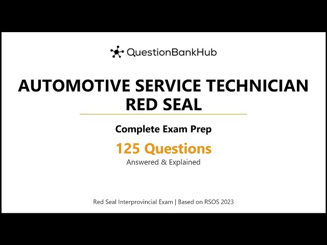 Automotive Service Technician Red Seal Exam Prep: 125 Practice Questions with Answers & Explanations