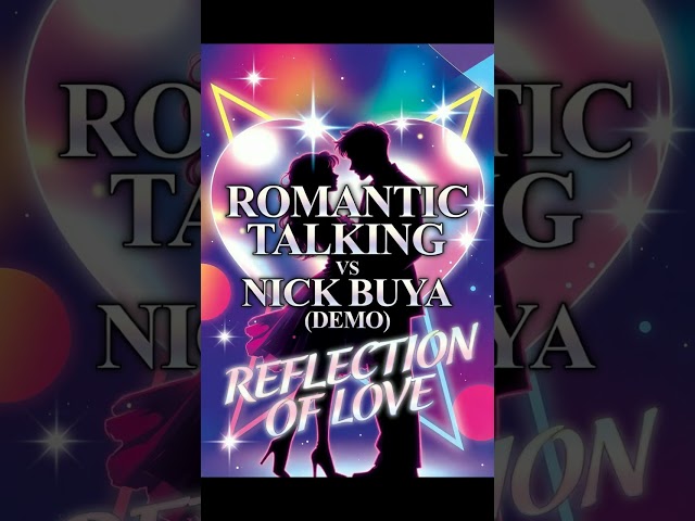 Romantic Talking - Reflection Of Love (Official Version) New 2026 Style Italo-Disco Demo