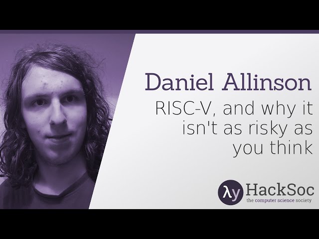 RISC-V, and why it isn't as risky as you think - Daniel Allinson