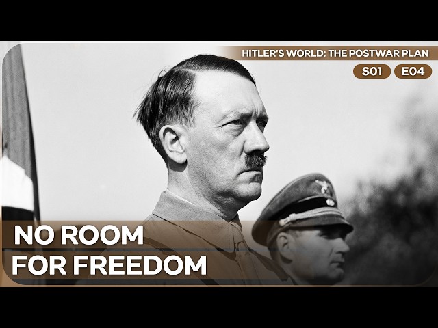 The Control Freak's Perfect Citizen Plan | Hitler's World The Post War Plan | Season 1 Episode 4