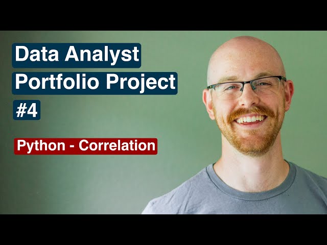 Data Analyst Portfolio Project | Correlation in Python | Project 4/4