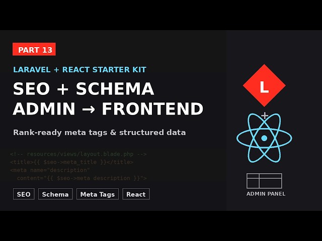 Laravel + React Starter Kit #13 — Complete SEO Setup (Meta Tags, Schema & More)