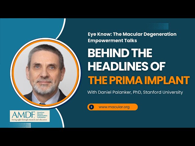 Behind the Headlines of the Prima Implant for Dry Macular Degeneration