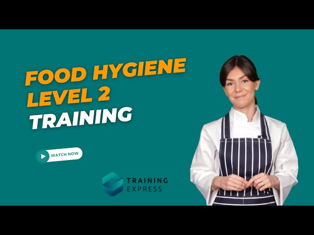 Food Hygiene Basics | Introduction to Food Hygiene Level 2