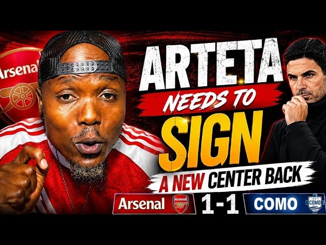 Arsenal 1-1 Como. Arsenal win on penalties. post Match Reaction. We need a Center back & Right back