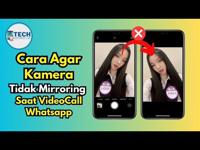 How to Prevent Camera from Mirroring During WhatsApp Video Calls