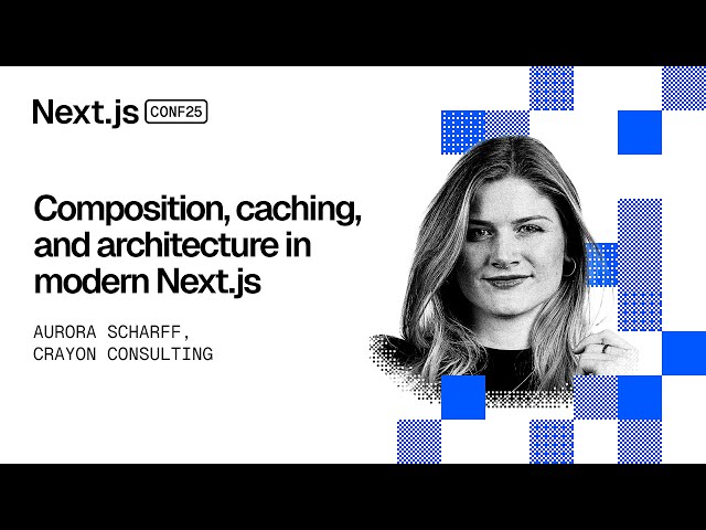 Composition, Caching, and Architecture in modern Next.js