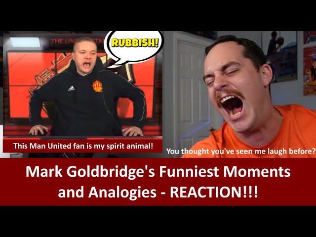 American Reacts MARK GOLDBRIDGE Best Moments and Analogies REACTION