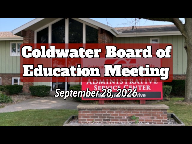 Coldwater Board of Education Meeting, 9/28/2026
