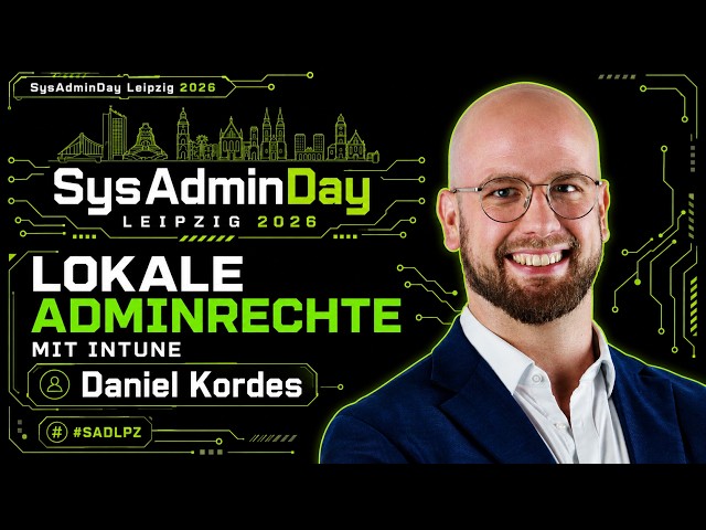 SysAdminDay 2026 - Daniel Kordes - Local Admin Rights with Intune