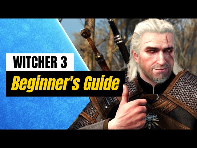 The Witcher 3 Beginner's Guide (2026) — 9 Things I Wish I Knew Before Starting