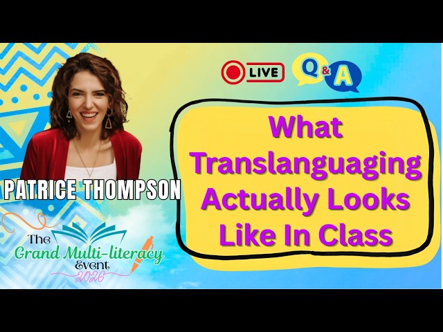What Translanguaging Actually Looks Like in Class