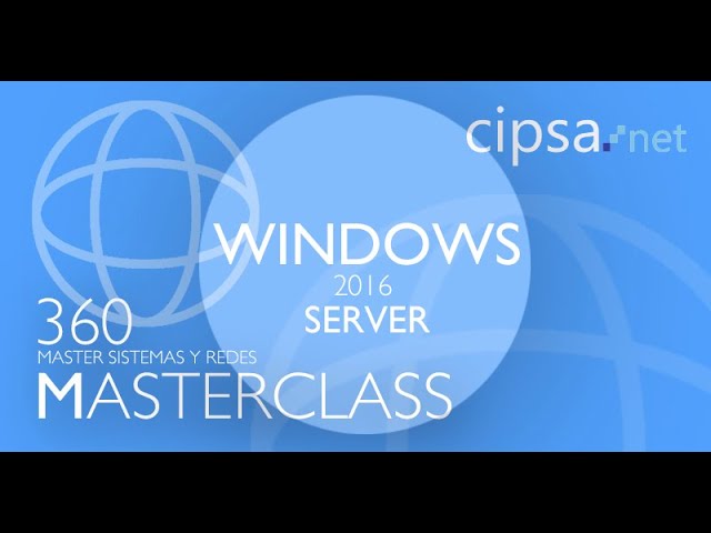 Masterclass Instalación de Windows Server 2016 parte 1 CIPSA