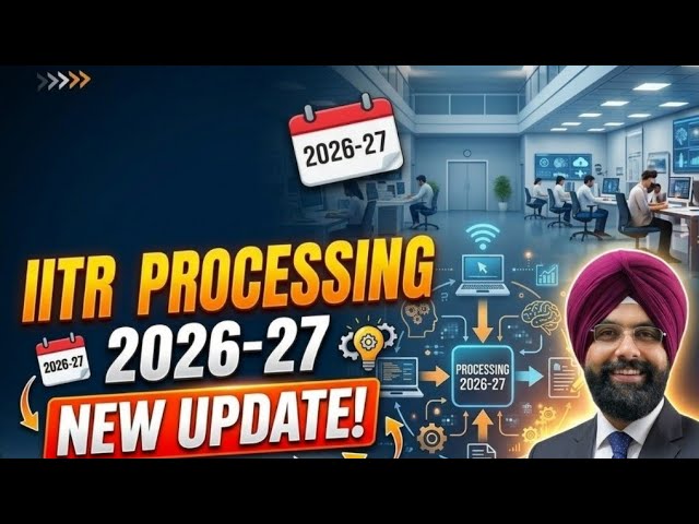 ITR PROCESSING FAQ 2026-27 CA SATBIR SINGH is live
