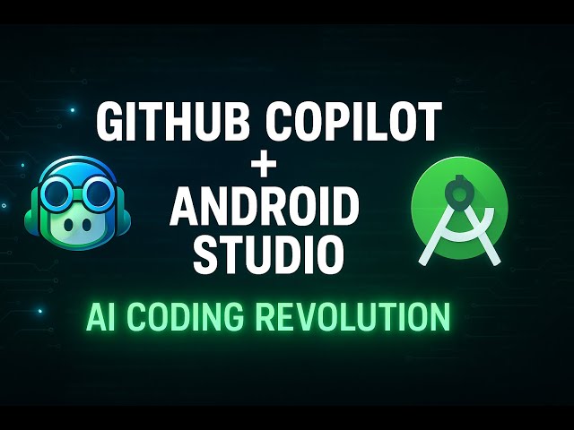 GitHub Copilot + Android Studio = AI Coding Revolution?!