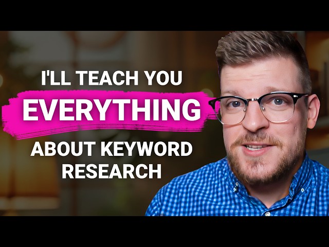 The Only SEO Keyword Research Tutorial You’ll Ever Need (For Beginners)