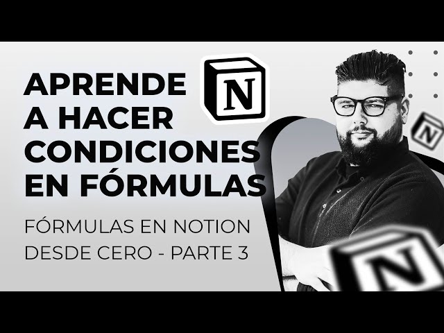 Conditionals | Formulas in Notion from Scratch - Part 3