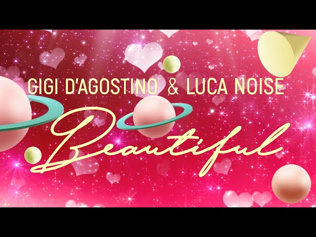 Gigi D'Agostino & Luca Noise - Beautiful ( Official Lyric Video )