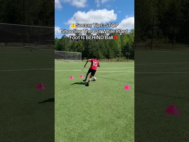⚠️Soccer Tips: STOP Shooting The Ball While Plant Foot Is BEHIND Ball‼️#shorts #soccer #football