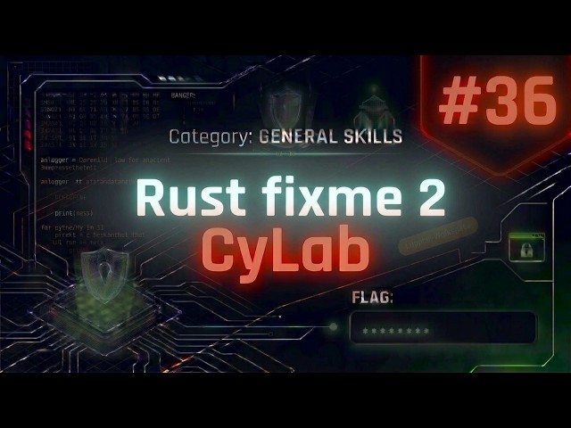 How to Solve Rust fixme 2 CyLab - General Skills