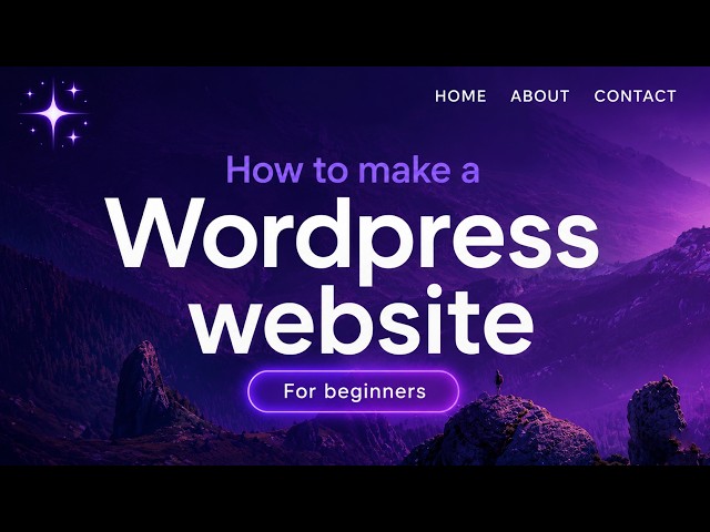 How To Make A WordPress Website - in 7 Easy Steps | 2026