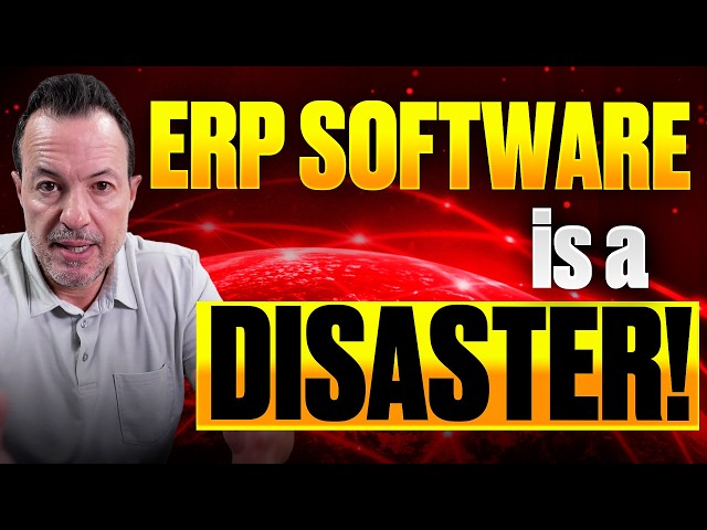 ERP Software is RUINING Companies Throughout the World