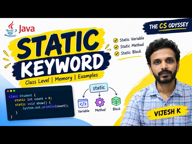 Lecture 7 : Static Keyword | Vijesh K