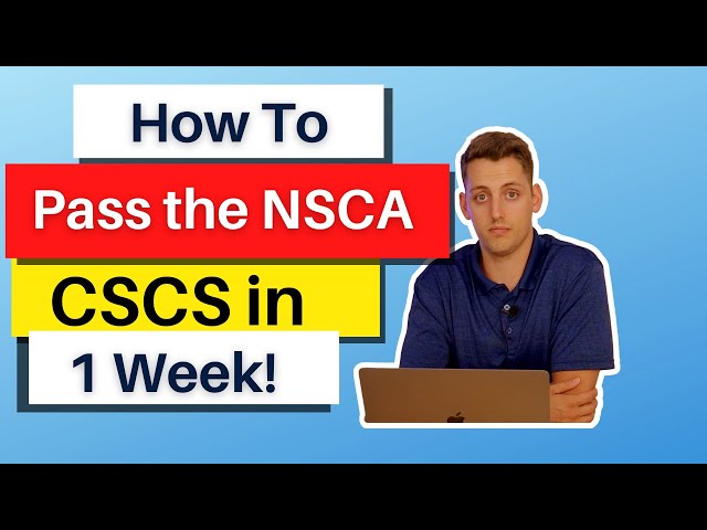 How to Pass the NSCA CSCS in 1 Week [In 2023]