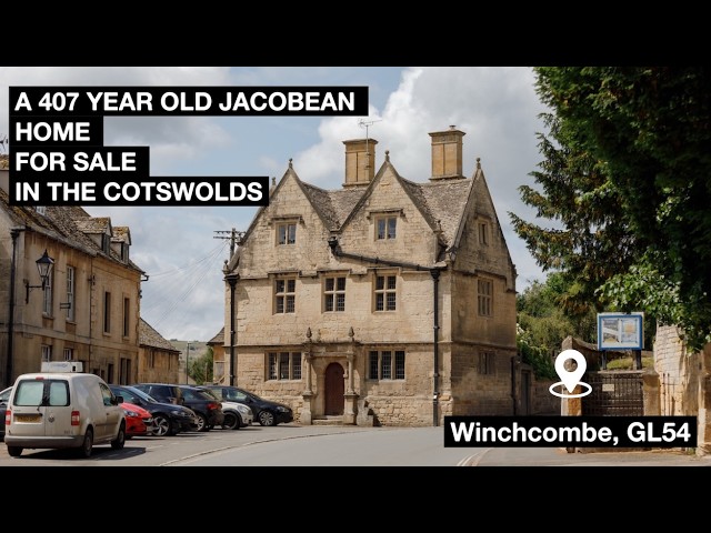 A 407 YEAR OLD JACOBEAN HOME FOR SALE IN THE COTSWOLDS