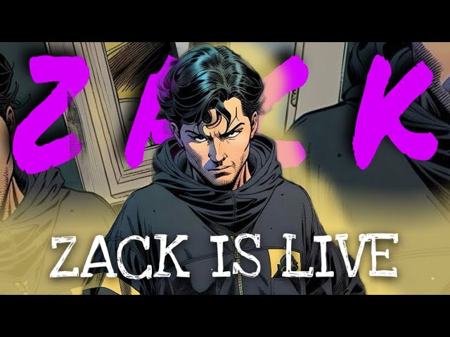 Zack The Stranger is live 😎