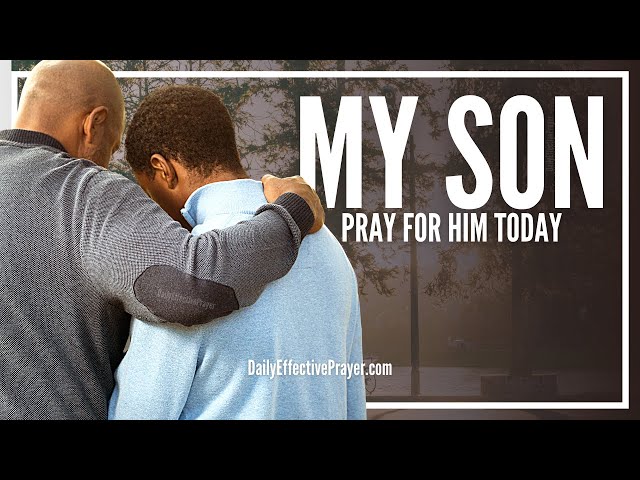 Prayer For My Son | Prayers For Your Son