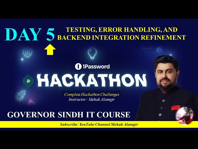 giaic hackathon 3 day 5 | testing, error handling and backend
